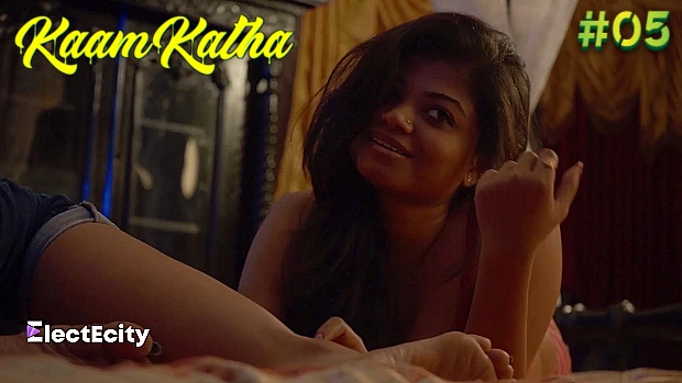 Kaam Katha – S01E05 – 2021 – Hindi Hot Web Series – ElectEcity