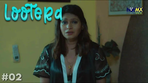 Lootera – S01E02 – 2022 – Hindi Hot Web Series – HotMX