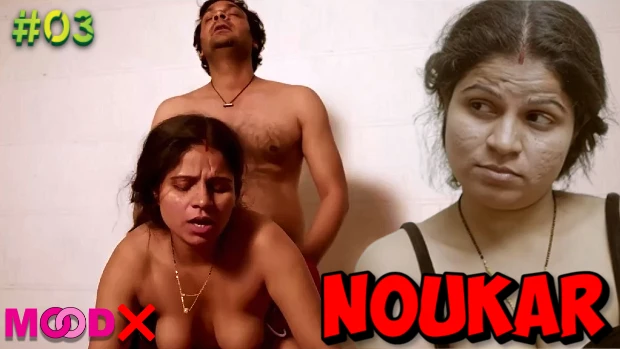 Noukar – S01E03 – 2023 – UNCUT Hindi Web Series – Moodx