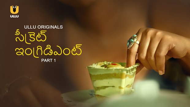 Secret Ingredient – P01 – 2023 – Telugu Hot Web Series – UllU