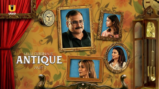 Antique – P01 – 2023 – Hindi Hot Web Series – UllU