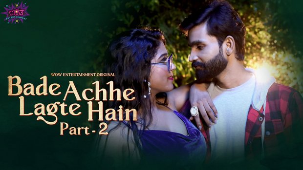 Bade Acche Lagte Hain – P01E03 – 2023 – Hindi Hot Web Series – WowEntertainment