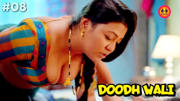 Doodh Wali – S01E08 – 2023 – Hindi Hot Web Series – HuntersApp