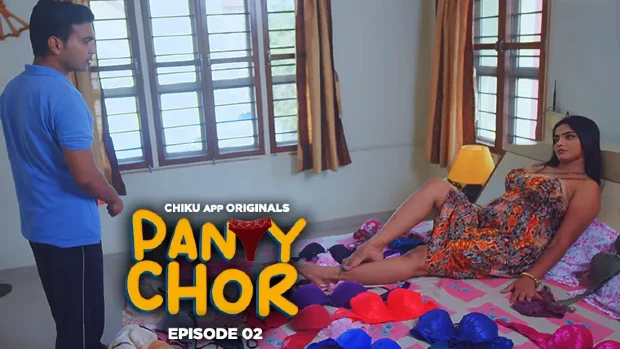 Panty Chor – S01E02 – 2023 – Hindi Hot Web Series – ChikuApp