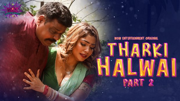 Tharki Halwai – P02E02 – 2023 – Hindi Hot Web Series – WowEntertainment