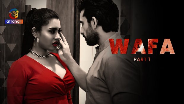 Wafa – P01 – 2023 – Hindi Hot Web Series