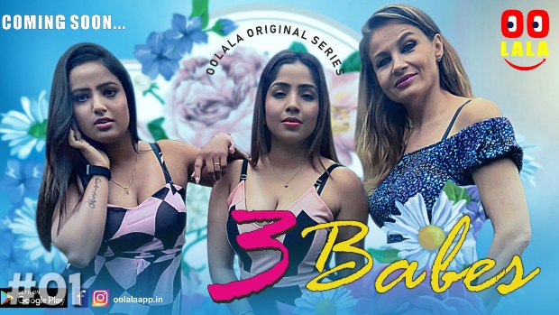 Three Babes – S01E01 – 2023 – Hindi Hot Web Series – Oolala