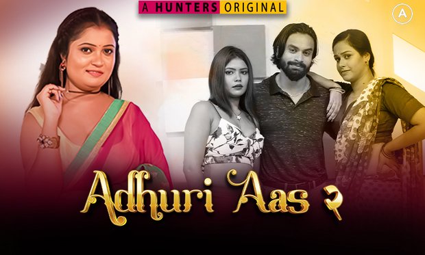 Adhuri Aas – S02E10 – 2023 – Hindi Hot Web Series – HuntersApp
