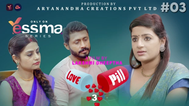 Love Pill – S01E03 – 2023 – Malayalam Hot Web Series – YessMa