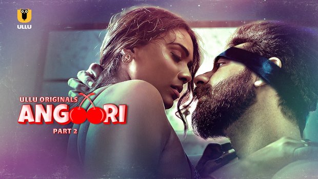 Angoori – P02 – 2023 – Hindi Hot Web Series – UllU
