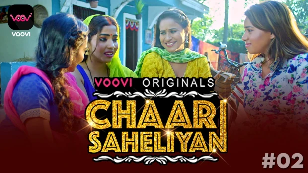 Chaar Saheliyan – S01E02 – 2023 – Hindi Hot Web Series – Voovi