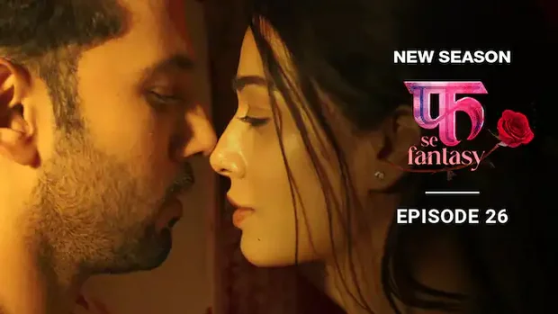 Fuh Se Fantasy – S02E26 – 2023 – Hindi Hot Web Series