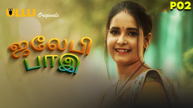 Jalebi Bai – P02 – 2022 – Tamil Hot Web Series – UllU