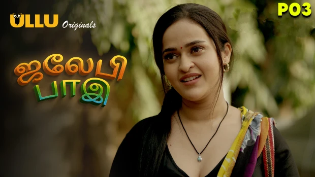 Jalebi Bai – P03 – 2022 – Tamil Hot Web Series – UllU