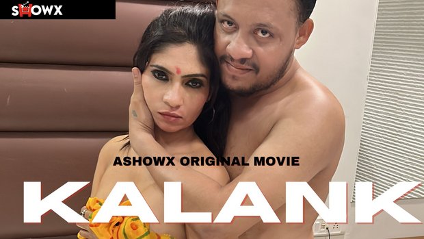 Kalank – 2023 – Hindi Hot Short Film – Showx