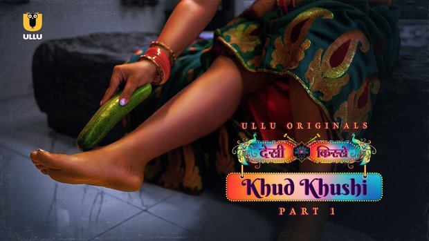 Khud Khushi – P01 – 2023 – Hindi Hot Web Series – UllU