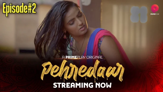 Pehredaar – S01E02 – 2022 – Hindi Hot Web Series – PrimePlay