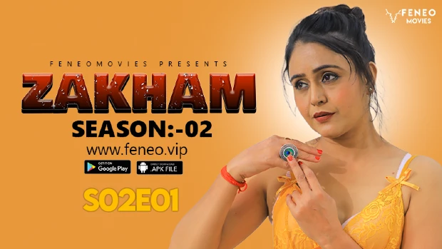 Zakham – S02E01 – 2023 – Hindi Hot Web Series – Feneo