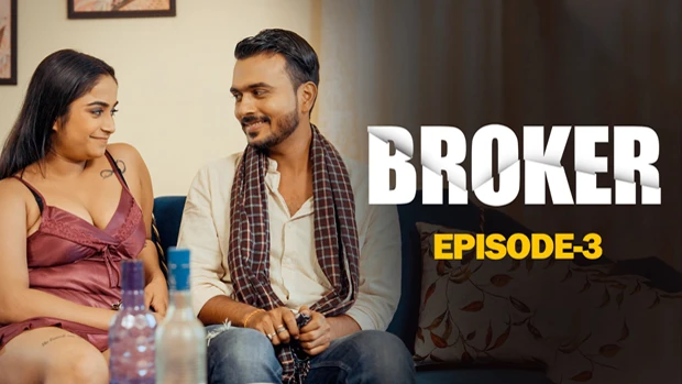 Broker – S01E03 – 2024 – Hindi Hot Web Series – Woow