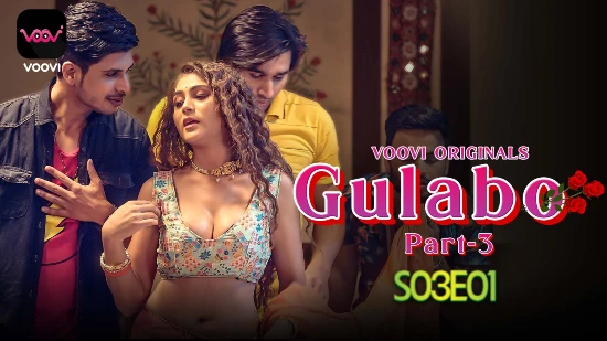 Gulabo – S01E05 – 2023 – Hindi Hot Web Series – Voovi