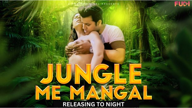 Jangal Me Mangal – S01E01 – 2023 – Hindi Uncut Web Series – Fugi