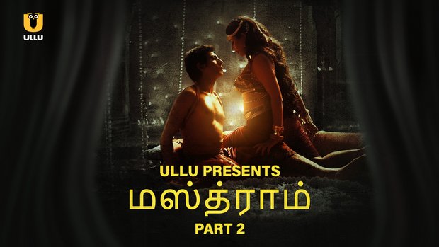 Mastram – P02 – 2023 – Tamil Hot Web Series