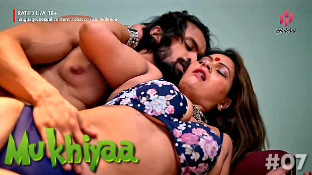 Mukhiyaa – S01E07 – 2023 – Hindi Hot Web Series – HulChul