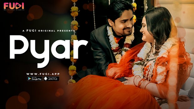 Pyar – S01E01 – 2023 – Hindi Uncut Web Series – Fugi