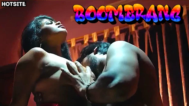 Boomerang – 2024 – Hindi Hot Short Film – HotSite