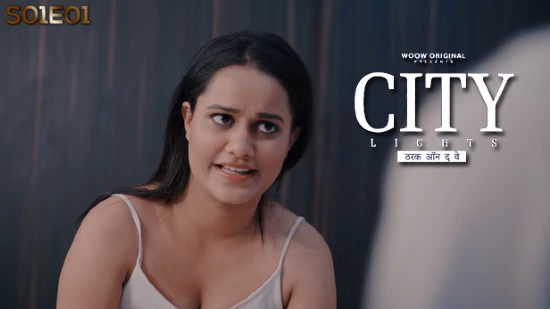 City Lights – S01E01 – 2023 – Hindi Hot Web Series – Woow