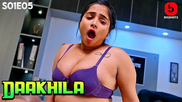 Daakhila – S01E05 – 2023 – Hindi Hot Web Series – BIGShots
