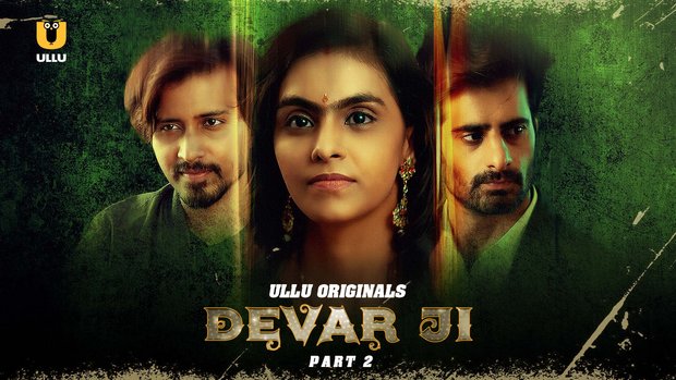 Devar Ji – P02 – 2024 – Hindi Hot Web Series – UllU
