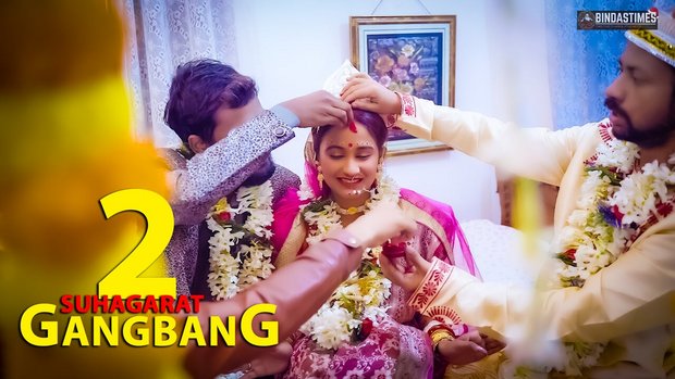 GangBang Suhagarat – P02 – 2024 – Hindi Uncut Short Film – BindasTime