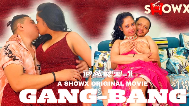 Gang Bang – P01 – 2024 – Hindi Hot Short Film – Showx