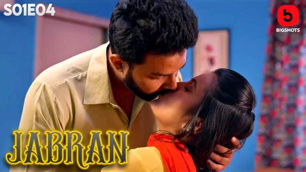 Jabran – S01E04 – 2024 – Hindi Hot Web Series – BIGShots