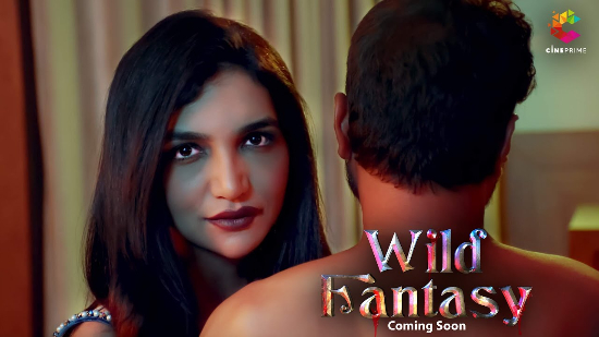 Wild Fantasy – S01E01 – 2024 – Hindi Hot Web Series – Cineprime