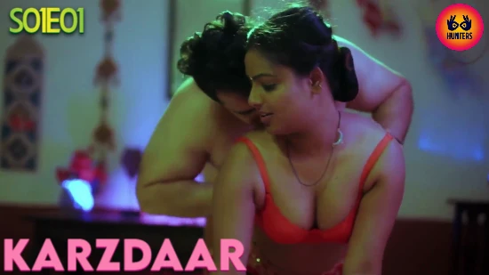 Karzdaar – S01E01 – 2024 – Hindi Hot Web Series – HuntersApp