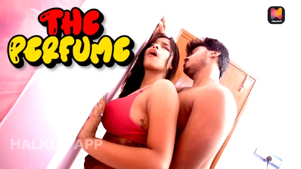 The Perfume – 2023 – Hindi Hot Short Film – HalKut