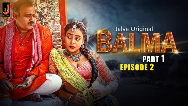 Balma – S01E02 – 2024 – Hindi Hot Web Series – Jalva