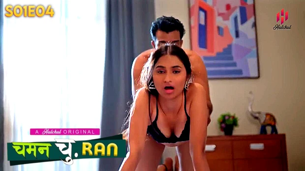 Chaman Churan – S01E04 – 2023 – Hindi Hot Web Series – HulChul