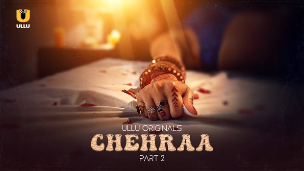 Chehraa – P02 – 2024 – Hindi Hot Web Series – UllU