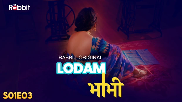 Lodam Bhabhi – S01E03 – 2024 – Hindi Hot Web Series – RabbitMovies
