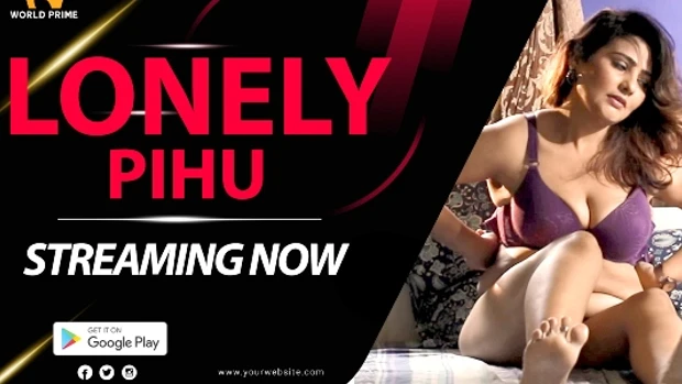 Lonely Pihu – 2022 – Hindi Hot Video – WorldPrime