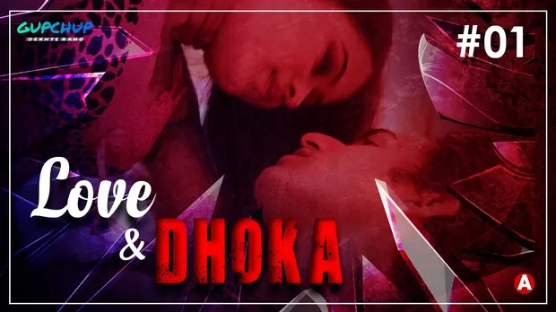 Love & Dhoka – S01E02 – 2022 – Hindi Hot Web Series – GupChup
