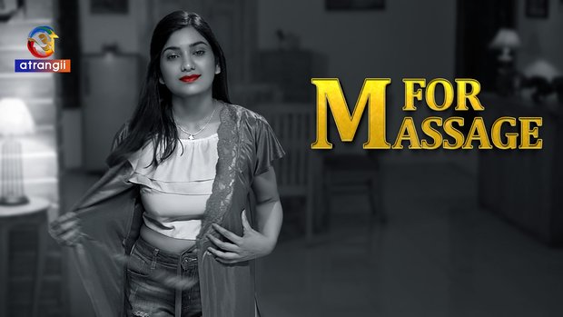 M For Massage – S01E01 – 2024 – Hindi Hot Web Series – Atrangii