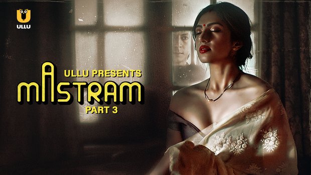 Mastram – P03 – 2023 – Hindi Hot Web Series