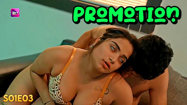 Promotion – S01E03 – 2024 – Hindi Hot Web Series – Battameez