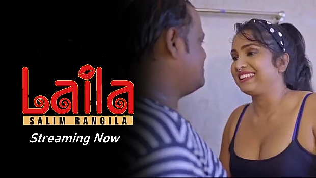 Laila – Salim Rangila – 2023 – Hindi Hot Web Series – BigMZoo