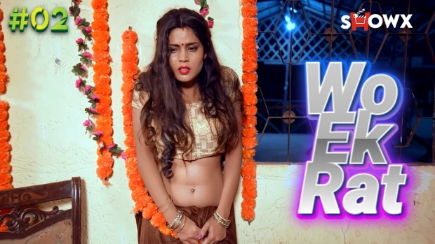 Woh Ek Raat – S01E02 – 2024 – Hindi Hot Web Series – Showx