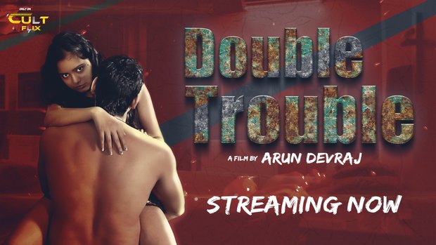 Double Trouble – 2024 – Hindi Hot Web Series – Cultflix
